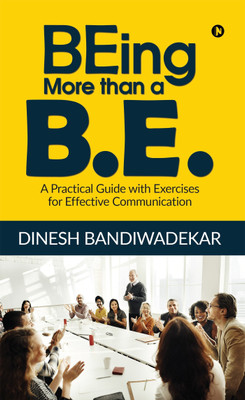 BEing more than a B.E.(English, Paperback, Dinesh Bandiwadekar)