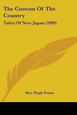 The Custom Of The Country(English, Paperback, Fraser Hugh Mrs)