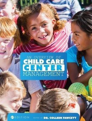 An Overview of Child Care Center Management(English, Hardcover, Fawcett Colleen)