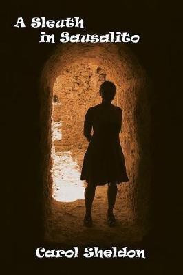 A Sleuth in Sausalito(English, Paperback, Sheldon Carol A)
