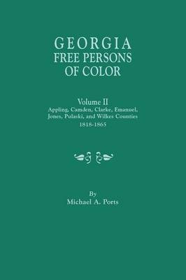 Georgia Free Persons of Color. Volume II(English, Paperback, Ports Michael A (wr)