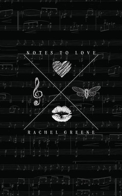 Notes To Love(English, Paperback, Greene Rachel)