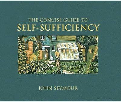 The Concise Guide to Self-Sufficiency(English, Hardcover, Seymour John)