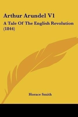 Arthur Arundel V1(English, Paperback, Smith Horace)