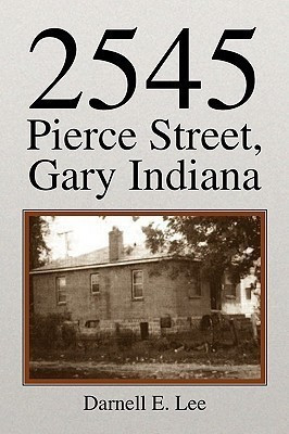 2545 Pierce Street, Gary Indiana(English, Paperback, Lee Darnell E)