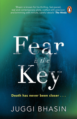 Fear Is the Key(English, Paperback, Bhasin Juggi)