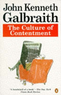 The Culture of Contentment(English, Paperback, Galbraith John Kenneth)