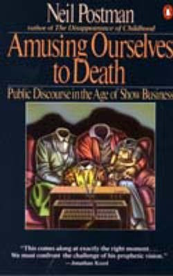 Amusing Ourselves Death(English, Paperback, Postman Neil)