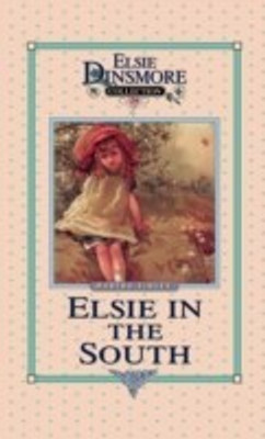 Elsie in the South, Book 24(English, Hardcover, Finley Martha)