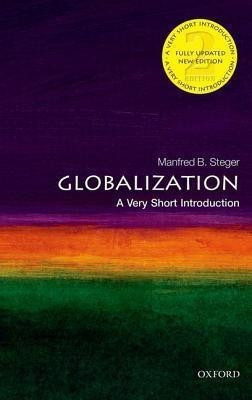 Globalization: A Very Short Introduction  - A Very Short Introduction(English, Paperback, Steger Manfred)