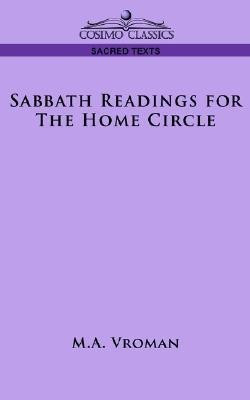 Sabbath Readings for the Home Circle(English, Paperback, Vroman M A)