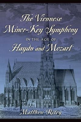 The Viennese Minor-Key Symphony in the Age of Haydn and Mozart(English, Hardcover, Riley Matthew)
