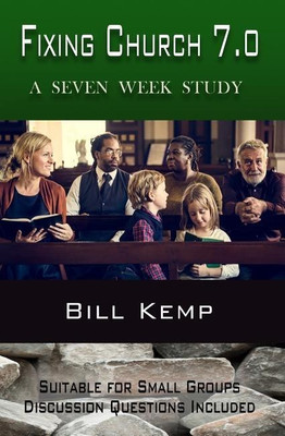 Fixing Church 7.0(English, Paperback, Kemp Bill)