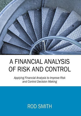 A Financial Analysis of Risk and Control(English, Hardcover, Smith Rod)