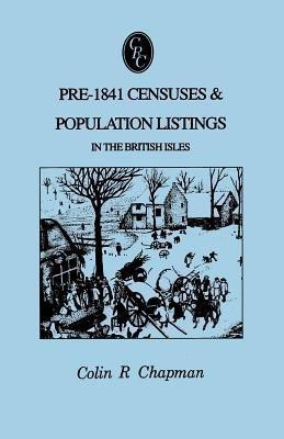 Pre-1841 Censuses & Population Listings in the British Isles(English, Paperback, Chapman Colin R.)