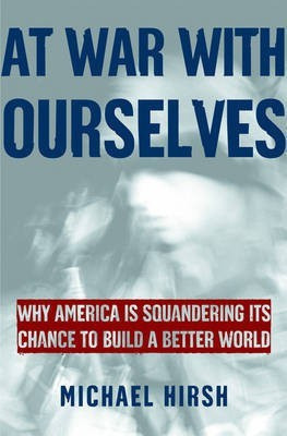 At War with Ourselves(English, Hardcover, Hirsh Michael)