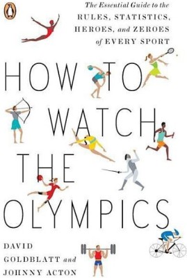 How to Watch the Olympics(English, Paperback, Goldblatt David)