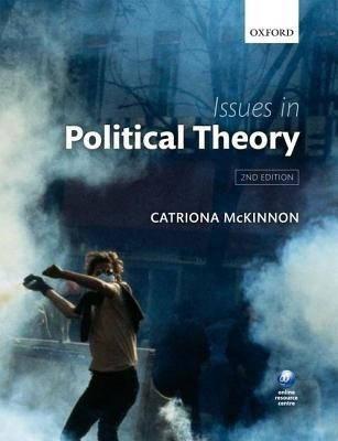 Issues in Political Theory 2nd Edition(English, Paperback, McKinnon Catriona)