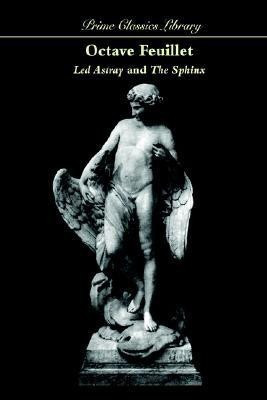 Led Astray and the Sphinx(English, Paperback, Feuillet Octave)