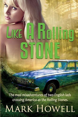 Like A Rolling Stone(English, Paperback, Howell Mark Dr)