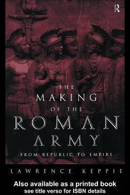 The Making of the Roman Army(English, Electronic book text, Professor Keppie Lawrence)