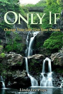 Only If(English, Paperback, Pope Linda Lee)