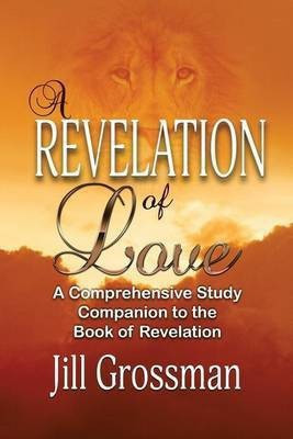 A Revelation of Love(English, Paperback, Grossman Jill)