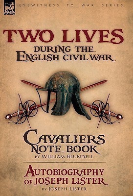 Two Lives During the English Civil War(English, Hardcover, Blundell William Bar)