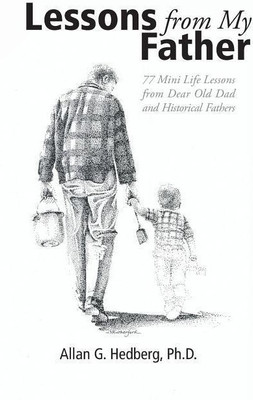 Lessons from My Father(English, Paperback, Hedberg Allan G PH D)