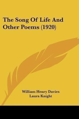 The Song Of Life And Other Poems (1920)(English, Paperback, Davies William Henry)
