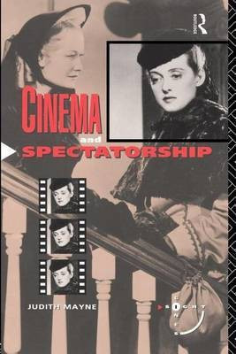 Cinema and Spectatorship(English, Electronic book text, Mayne Judith)
