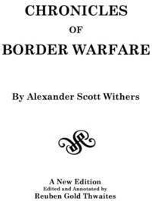 Chronicles of Border Warfare(English, Paperback, Withers Alexander Scott)