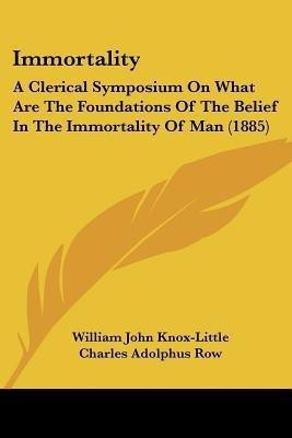 Immortality(English, Paperback, Knox-Little William John)