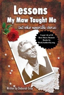 Lessons My Maw Taught Me(English, Paperback, Gray Deborah)