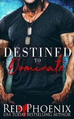 Destined to Dominate(English, Paperback, Phoenix Red)
