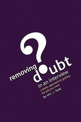 Removing Doubt in an Interview(English, Paperback, Hoss Eric C)