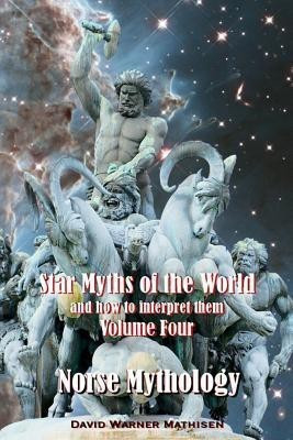 Star Myths of the World, and how to interpret them(English, Paperback, Mathisen David Warner)