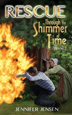 Rescue Through the Shimmer of Time(English, Paperback, Jensen Jennifer)