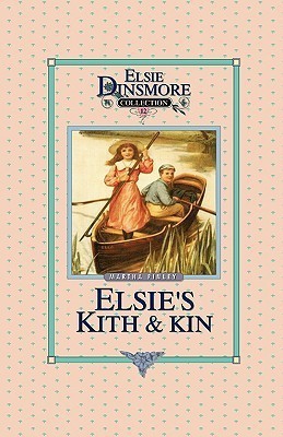 Elsie's Kith and Kin, Book 12(English, Paperback, Finley Martha)