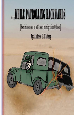 While Patrolling Backwards(English, Paperback, Hattery Andrew L)