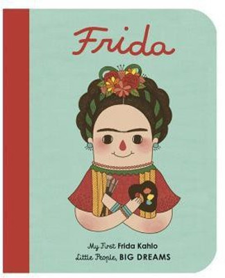 Frida Kahlo: Volume 2(English, Board book, Sanchez Vegara Maria Isabel)