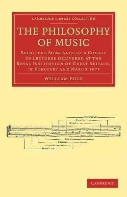 The Philosophy of Music(English, Paperback, Pole William)