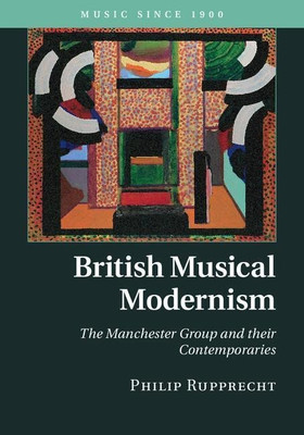 British Musical Modernism(English, Hardcover, Rupprecht Philip)