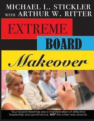 Extreme Board Makeover(English, Paperback, Stickler Michael L)