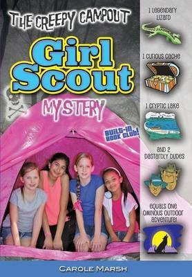 The Creepy Campout Girl Scout Mystery(English, Paperback, Marsh Carole)