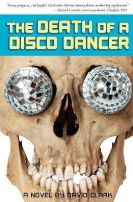 The Death of a Disco Dancer(English, Paperback, Clark David Ph.D.)