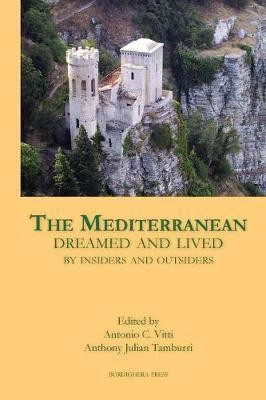 The Mediterranean Dreamed and Lived by Insiders and Outsiders(English, Paperback, unknown)