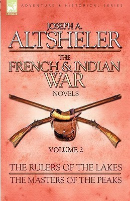 The French & Indian War Novels(English, Hardcover, Altsheler Joseph a)