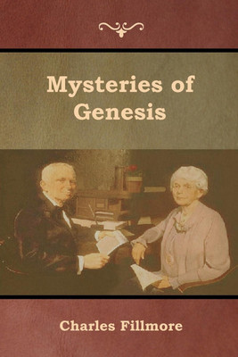 Mysteries of Genesis(English, Paperback, Fillmore Charles)