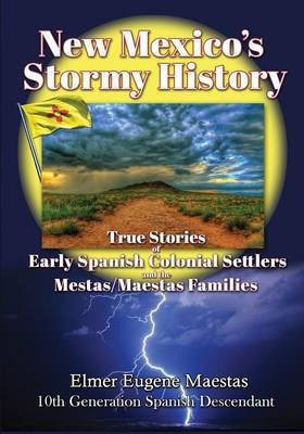 New Mexico's Stormy History(English, Paperback, Maestas Elmer Eugene)